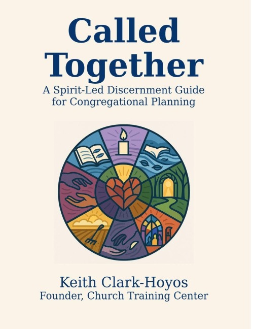 Called Together: A Spirit-Led Discernment Guide for Congregational Planning