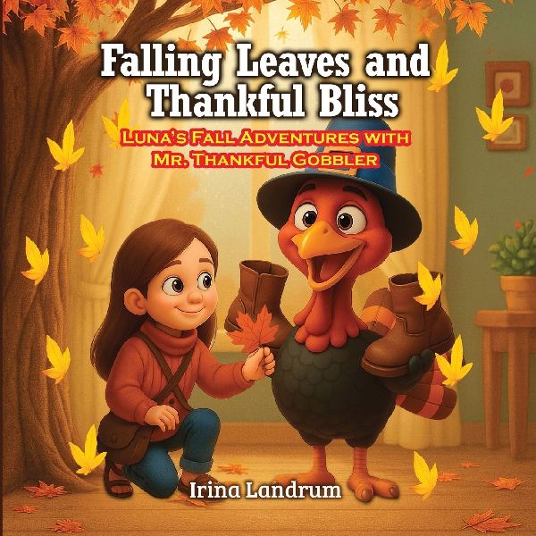 Falling Leaves and Thankful Bliss: Lunas Fall Adventures with Mr. Thankful Gobbler
