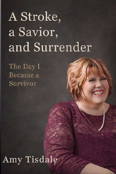 A Stroke, A Savior, and Surrender