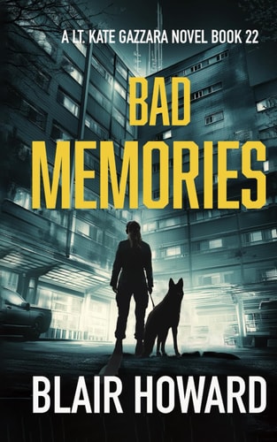 Bad Memories The Lt. Kate Gazzara Novels Book 22