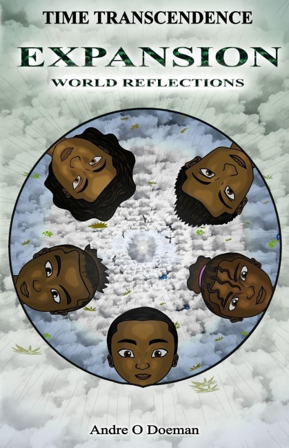 Time Transcendence: Expansion: World Reflections