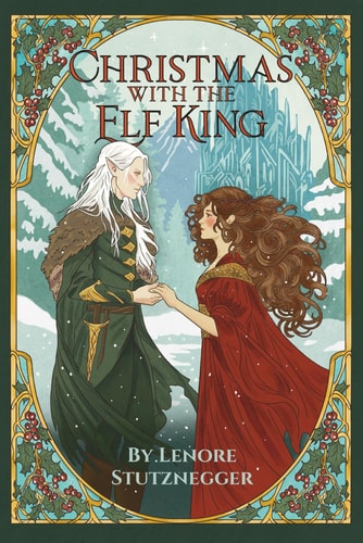 Christmas with the Elf King - A Cozy Christmas Fantasy