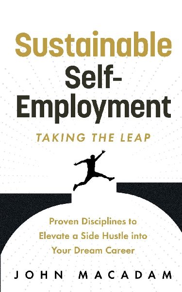 Sustainable Self-Employment: Taking the Leap
