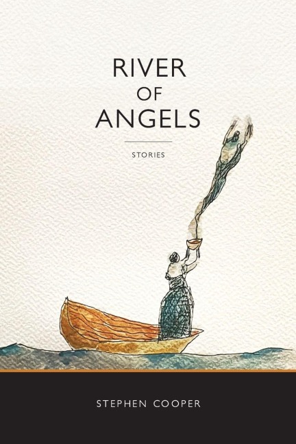 River of Angels: Stories