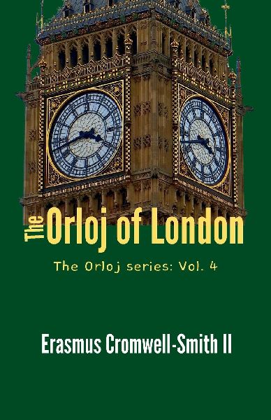 The Orloj of London: The orloj series Vol. 4