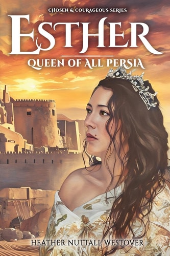 Esther Queen of All Persia