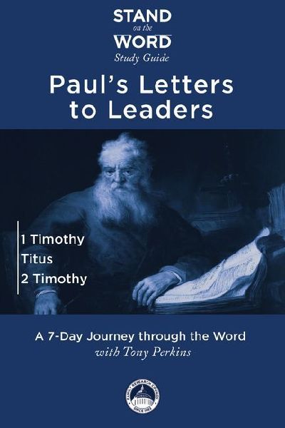 Pauls Letters to Leaders: 1 Timothy, Titus, and 2 Timothy