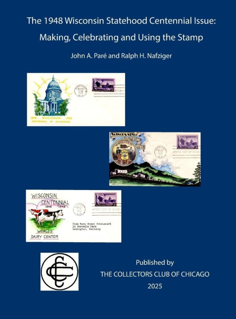 The 1948 Wisconsin Statehood Centennial Stamp: Making, Celebrating and Using the Stamp