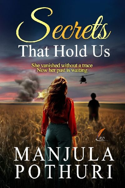Secrets That Hold Us: A Novel of Memory, Healing, and Second Chances