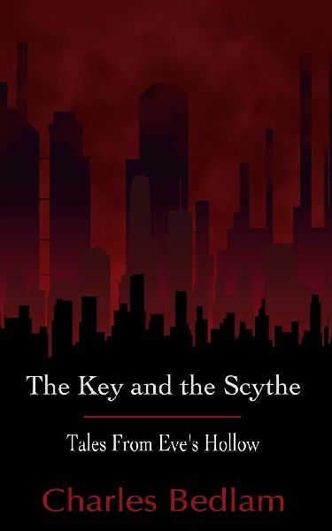 The Key and the Scythe - Tales From Eves Hollow