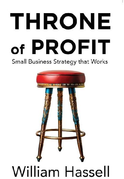 Throne of Profit: Small Business Strategy that Works