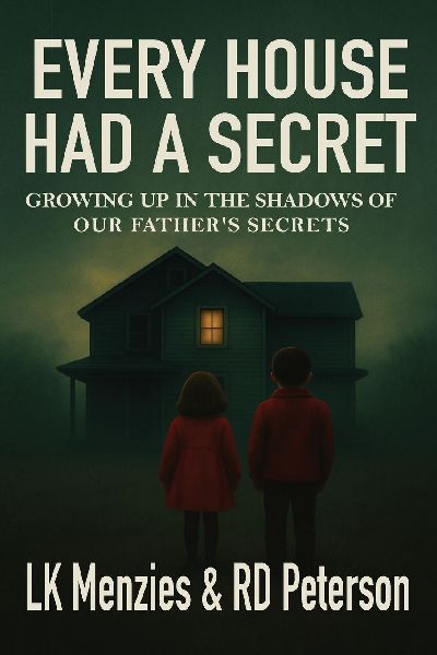 Every House Had a Secret