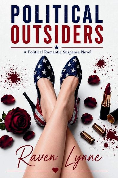 Political Outsiders: A Political Romantic Suspense Novel