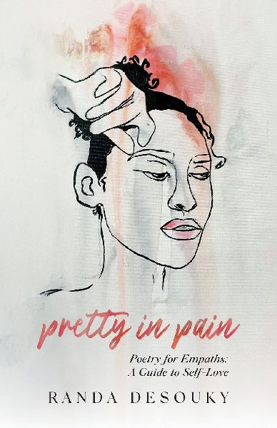 Pretty in Pain: Poetry for Empaths: A Guide to Self-Love