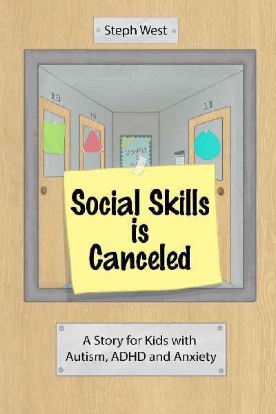 Social Skills is Canceled: A Story for Kids with Autism, ADHD, and Anxiety