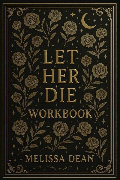 Let Her Die Workbook