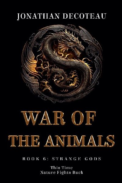 War Of The Animals (Book 6): Strange Gods