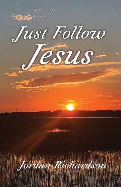 Just Follow Jesus