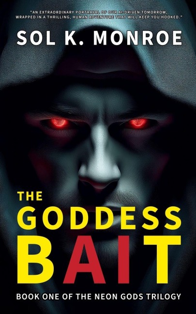 The Goddess Bait: Book One of the Neon Gods Trilogy