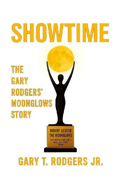 ShowTime The Gary Rodgers Moonglows Story