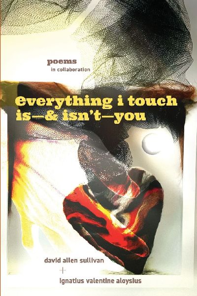 Everything I Touch Is-& Isnt-You
