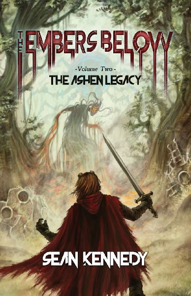 The Embers Below: The Ashen Legacy, Volume 2