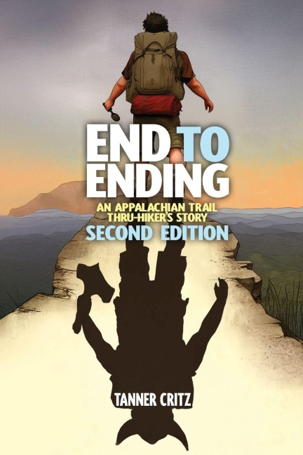 End to Ending: An Appalachian Trail Thru-Hiker's Story