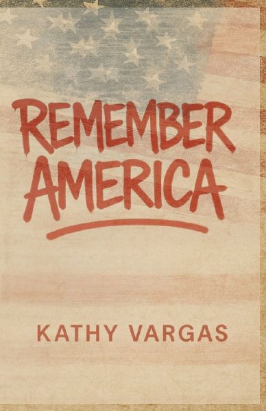 REMEMBER AMERICA