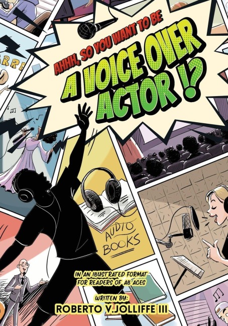 Ahhh, So You Want To Be a Voice Over Actor!?