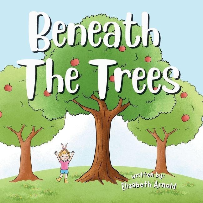 Beneath The Trees