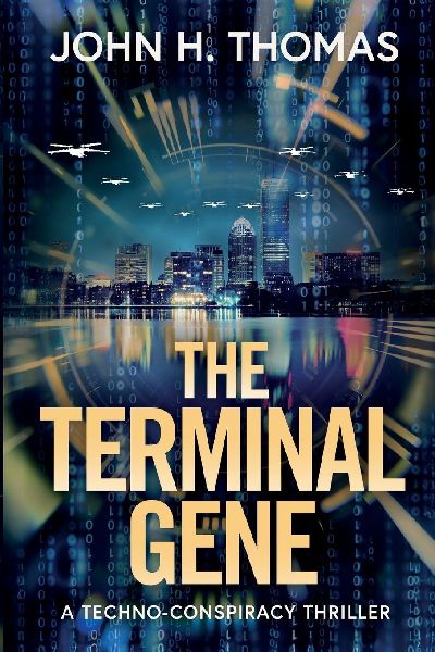 The Terminal Gene: A Techno-Conspiracy Thriller