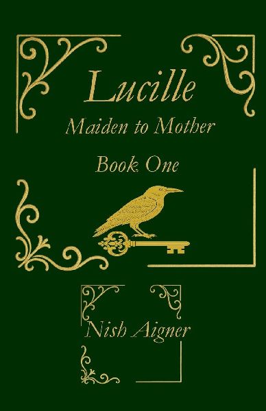 Lucille: Maiden to Mother