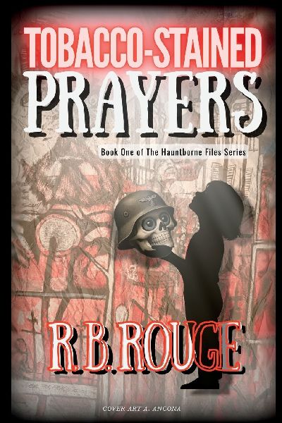 Tobacco Stained Prayers