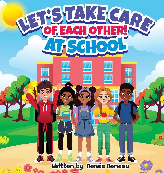 Lets Take Care of Each Other! At School