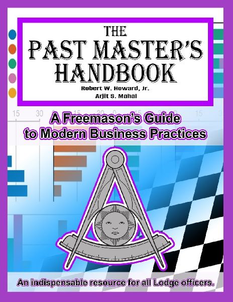 The Past Masters Handbook: A Freemasons Guide to Modern Business Practices