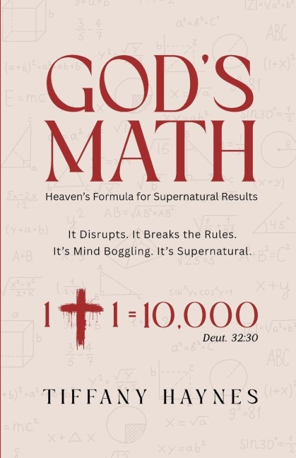 Gods Math: Heavens Formula for Supernatural Results