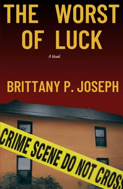 The Worst of Luck