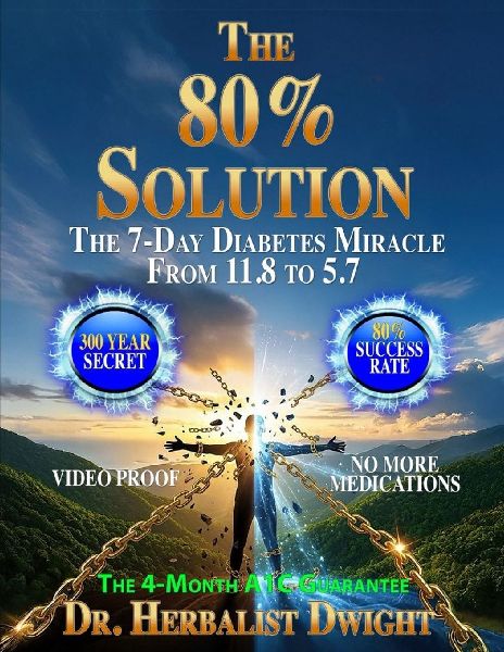 The 80% Solution: The 4-Month A1C Guarantee