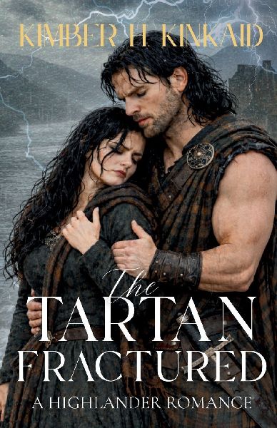 The Tartan Fractured -  A Highland Clan War Romance