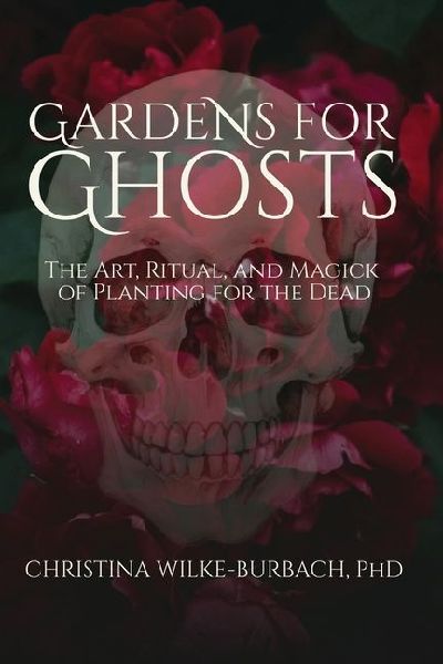 Gardens for Ghosts