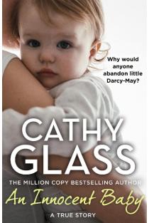 An Innocent Baby: Why Would Anyone Abandon Little Darcy-May?
