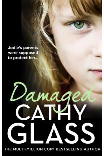 Damaged: Jodies Parents Were Supposed to Protect Her...