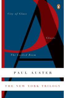 The New York Trilogy: City of Glass/Ghosts/The Locked Room