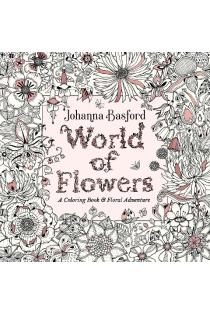 World of Flowers: A Coloring Book and Floral Adventure