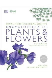 RHS Encyclopedia Of Plants and Flowers: 8000 plants with more than 1400 new entries