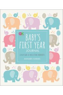 Babys First Year Journal: A Keepsake of Milestone Moments