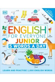 English for Everyone Junior: 5 Words a Day: Learn and Practise 1,000 English Words