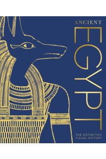 Ancient Egypt: The Definitive Visual History