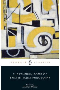 The Penguin Book of Existentialist Philosophy