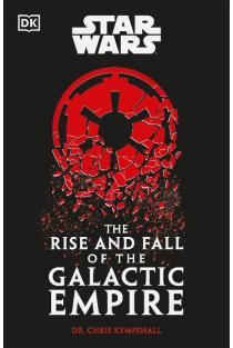 Star Wars The Rise and Fall of the Galactic Empire